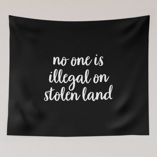 Item preview, No one is illegal on stolen land designed and sold by quinnhopp.