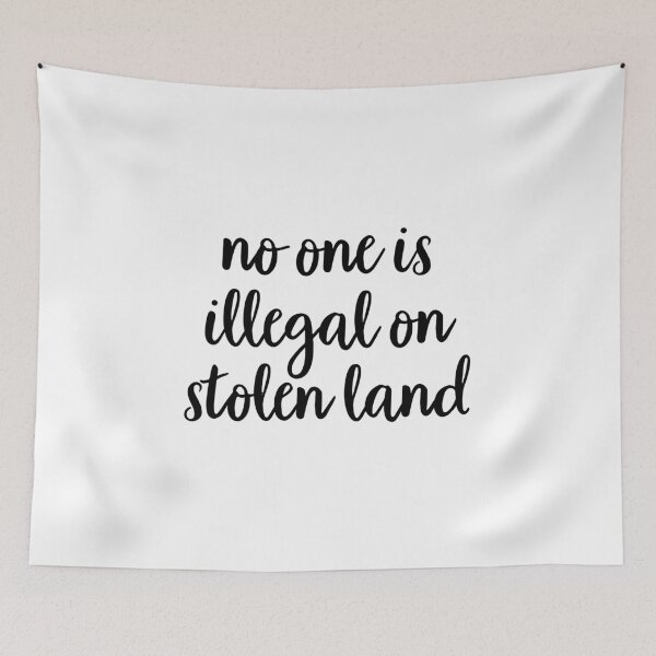 Item preview, No one is illegal on stolen land designed and sold by quinnhopp.