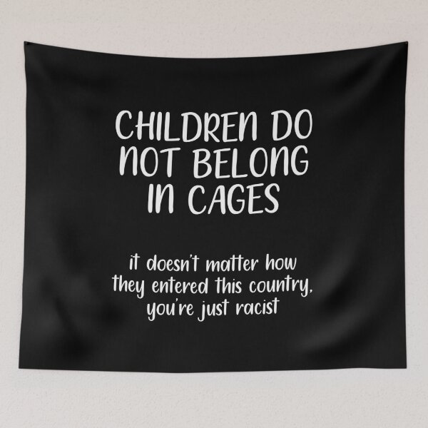 Item preview, Children Do Not Belong In Cages designed and sold by quinnhopp.