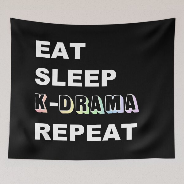 Item preview, Eat Sleep K-Drama Repeat (White Text) designed and sold by BetweenTwoPages.