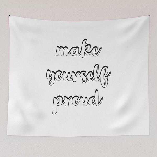 Item preview, make yourself proud designed and sold by Inspirationmotivation.