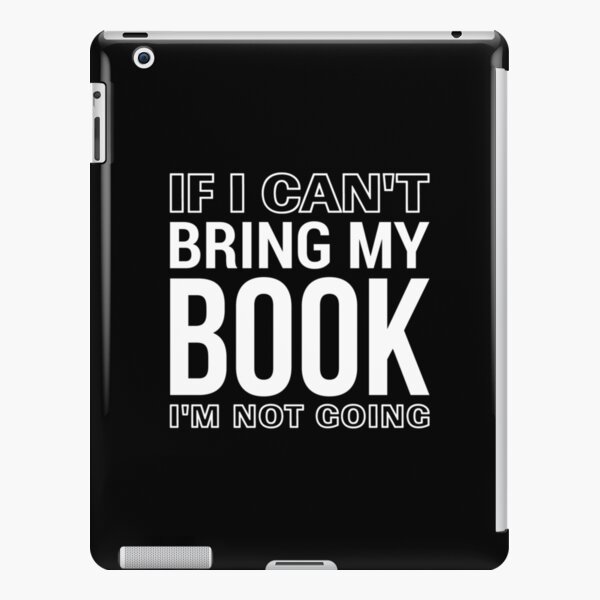 If i can t bring my book i m not going Read More The Simple System I M Using To Read 30 Books Per Year