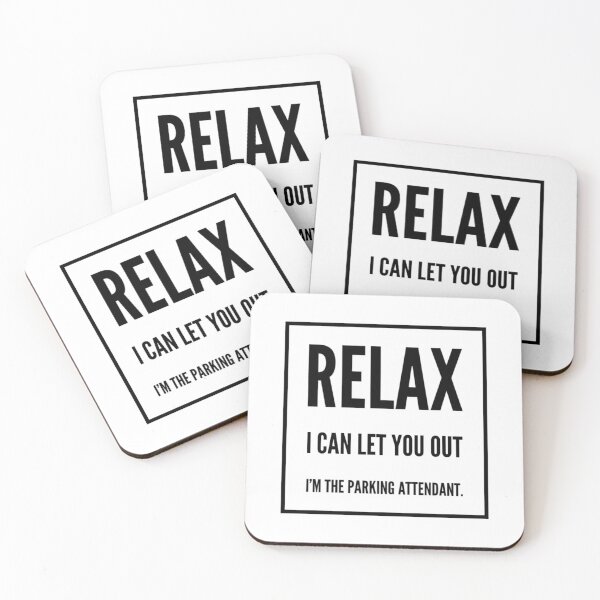 Item preview, Relax I Can Let You Out I'm The Parking Attendant designed and sold by mitsarugi2.