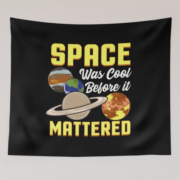 Item preview, Cute & Funny Space Was Cool Before It Mattered Pun designed and sold by perfectpresents.