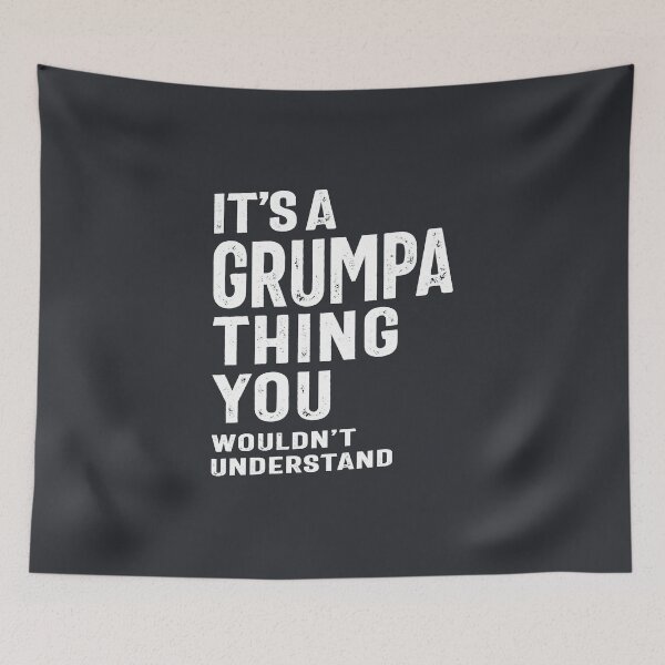 Item preview, It's a Grumpa Thing Grandpa Gift designed and sold by cidolopez.