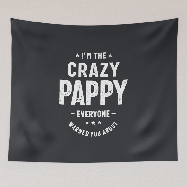Item preview, I'm The Crazy Pappy Grandpa Fathers Day Gifts Men designed and sold by cidolopez.