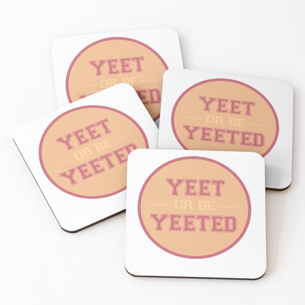Item preview, Yeet of be Yeeted designed and sold by Stephanie Vanden Hoek.