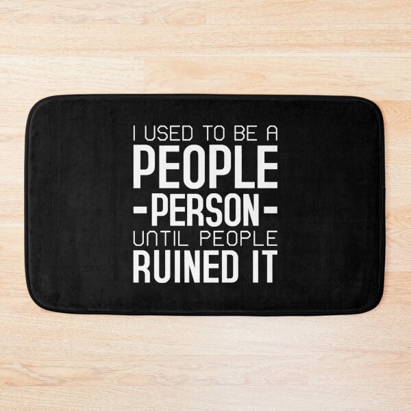 Item preview, I used to be a people person until people ruined it designed and sold by T-shirt For You.