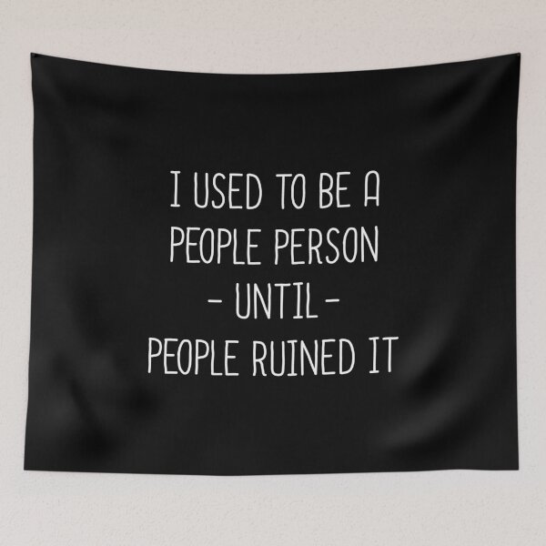 Item preview, I used to be a people person until people ruined it designed and sold by T-shirt For You.
