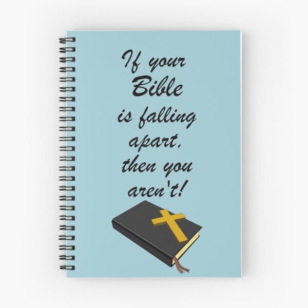 Item preview, If your Bible is falling apart, then you aren't! Novelty Bible quote, meme, funny church saying.  designed and sold by azule1.