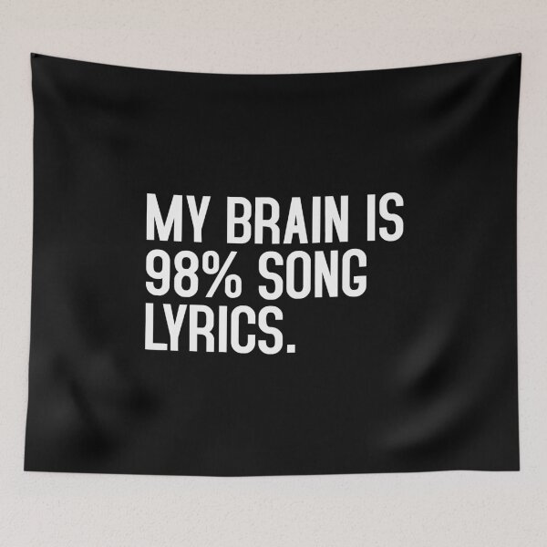 Aperçu de l'œuvre Mon cerveau est à 98% Paroles de la chanson créée et vendue par T-shirt For You.