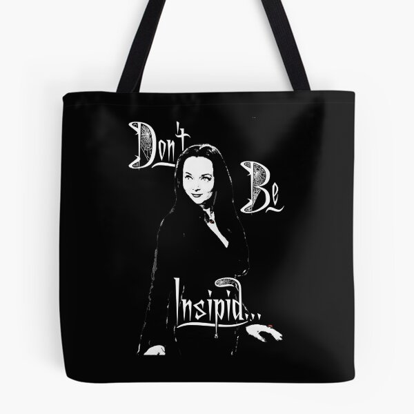 Item preview, Morticia: Don't Be Insipid designed and sold by torg.