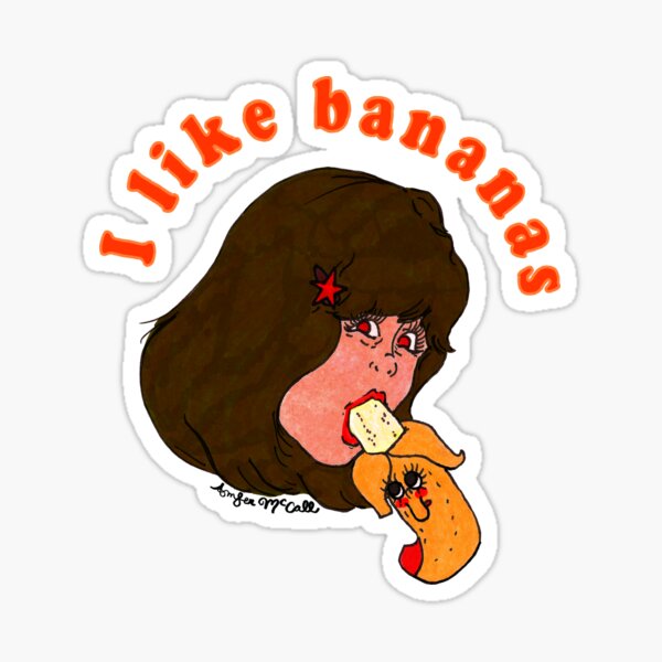 I like bananas Sticker
