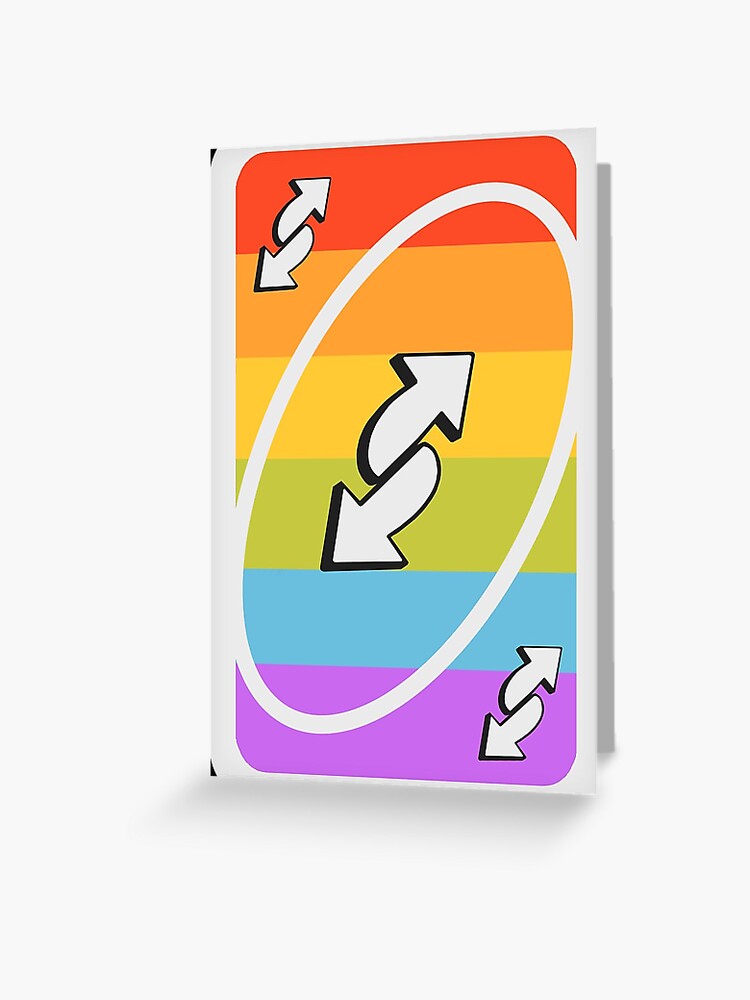 Gay Pride Uno Reverse Card Greeting Card By Goath Redbubble