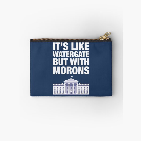 Item preview, It's like Watergate, but with morons designed and sold by notoriousitees.