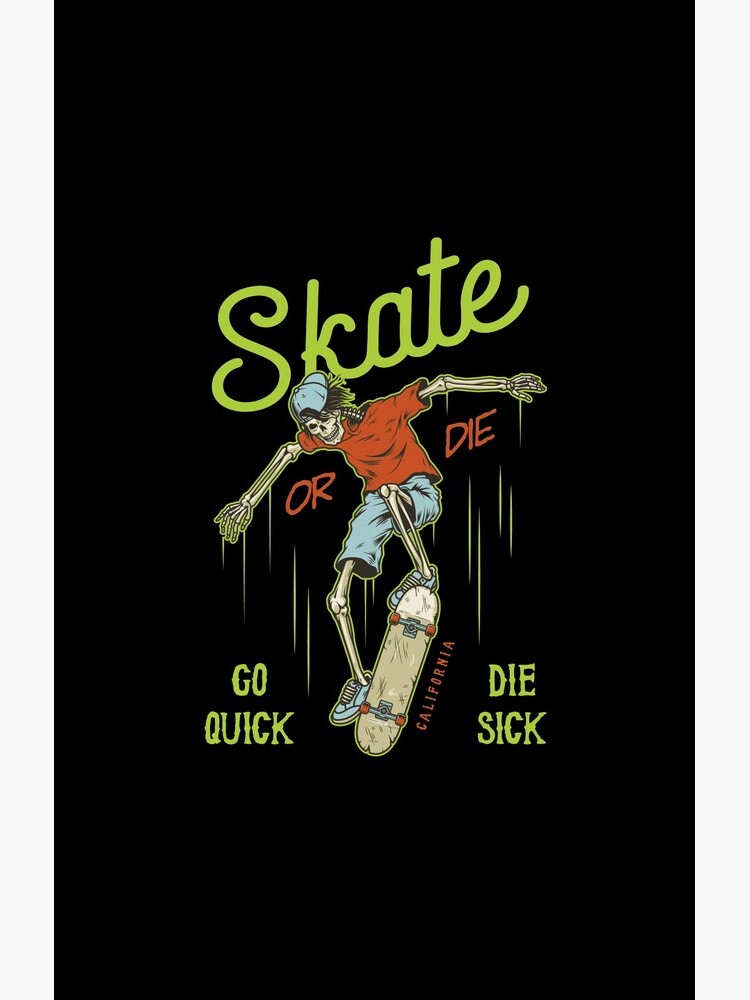 Retro Skull Skateboarder Skate Or Die California GO Quick DIE Sick  Samsung Galaxy Phone Case for Sale by RetroSkullArt