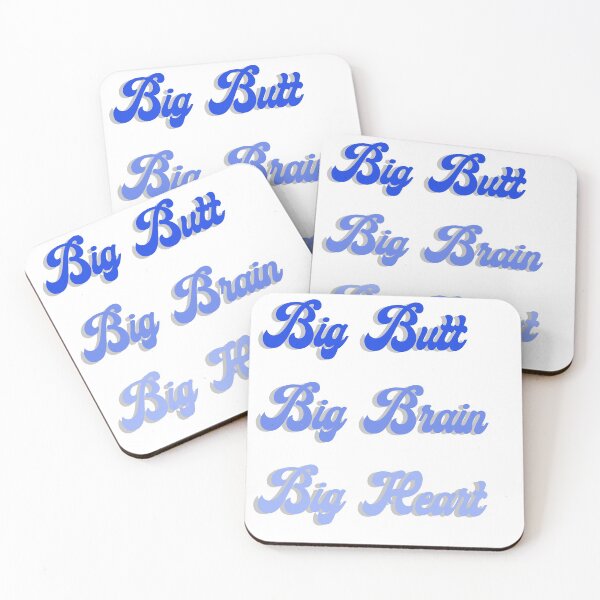 Item preview, Big Butt Big Brain Big Heart designed and sold by Camjack2000.