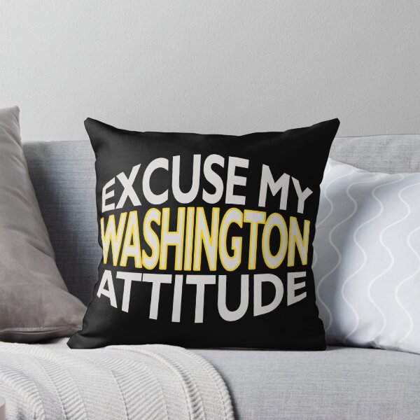 Item preview, Excuse My Washington Attitude Funny State Pride designed and sold by nikkidawn74.