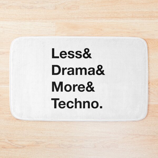 Item preview, Less drama, more techno. (Black Text) designed and sold by Playsuit-Life.