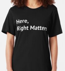 This is America Here Right Matters Slim Fit T-Shirt