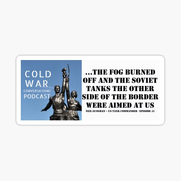 Cold War US Tank Commander Quote Sticker