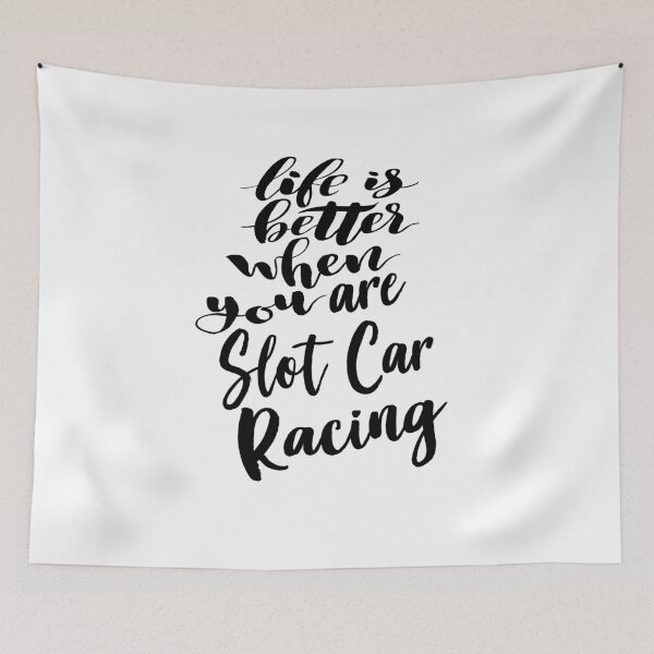 Item preview, Life is Better When You Slot Car Racing designed and sold by ProjectX23.