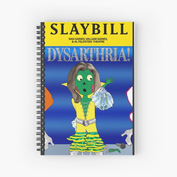 Broadway Zombie Dysarthria! Slaybill Spiral Notebook