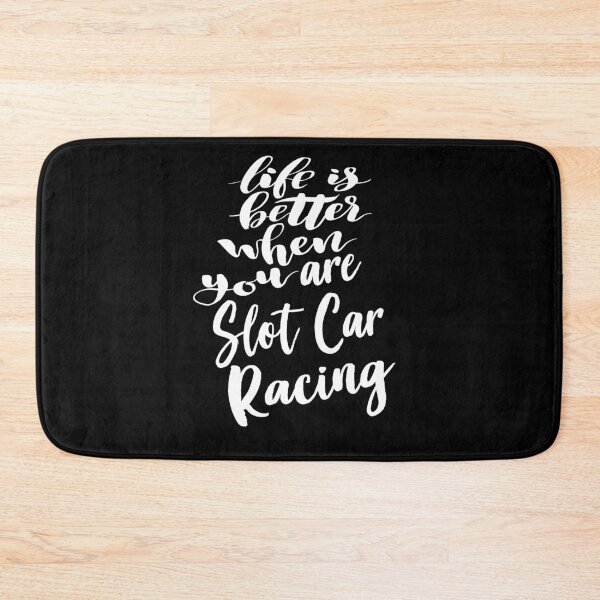 Item preview, Life is Better When You Slot Car Racing designed and sold by ProjectX23.