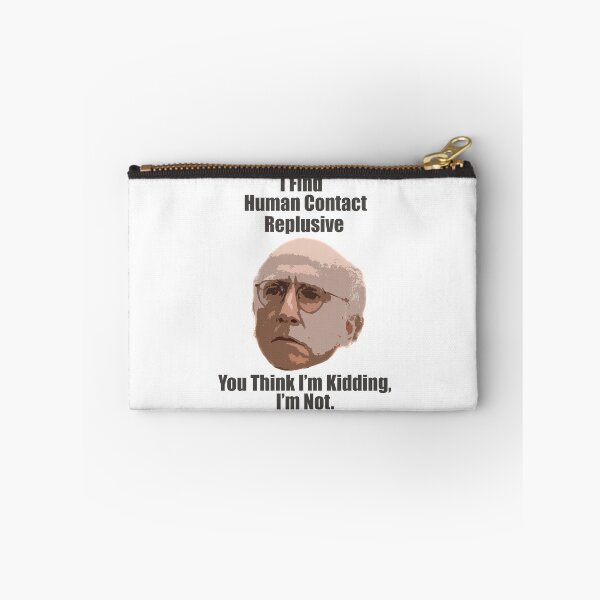 Item preview, Larry David Quote "Human Contact" designed and sold by PrinceCo.