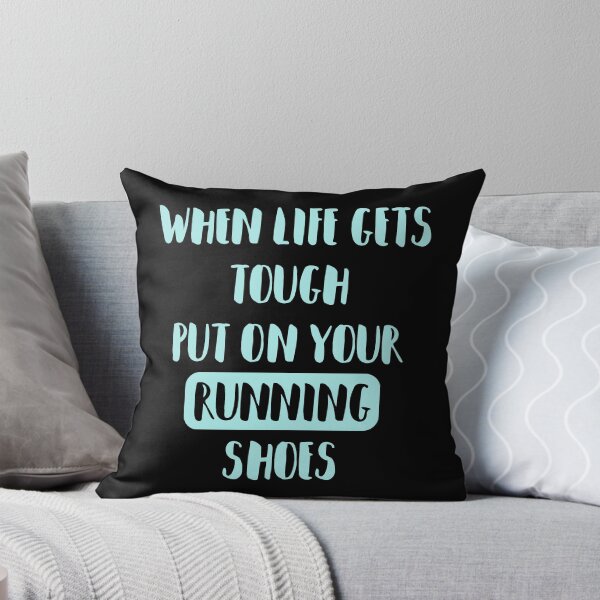 Item preview, When Life Get's tough, Put On Your Running Shoes designed and sold by madtoyman.