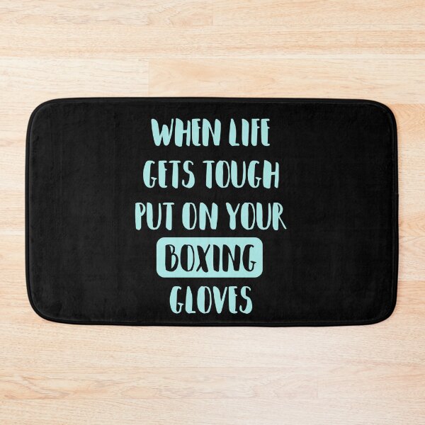 Item preview, When Life Get's tough, Put On Your Boxing Gloves designed and sold by madtoyman.