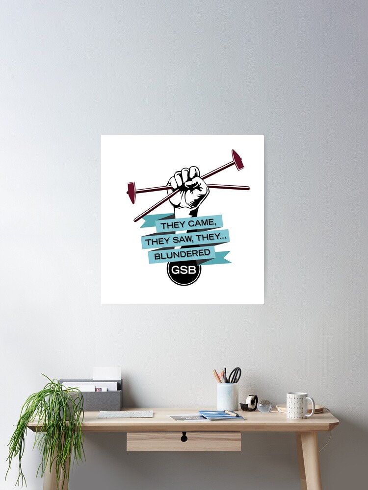 They Came, They Saw They Blundered Poster for Sale by