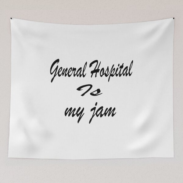 Item preview, General Hospital is my jam designed and sold by Pline88.