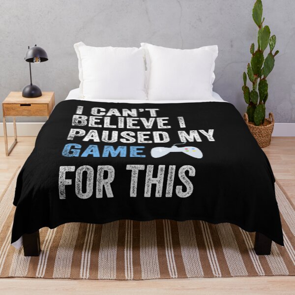 Item preview, I Can't Believe I Paused My Game For This Funny Gamer designed and sold by Leslie Smith.