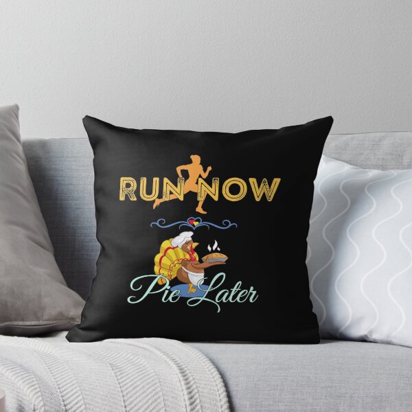 Item preview, Run Now Pie Later - Thanksgiving Turkey Run designed and sold by BestTrendyChoices.