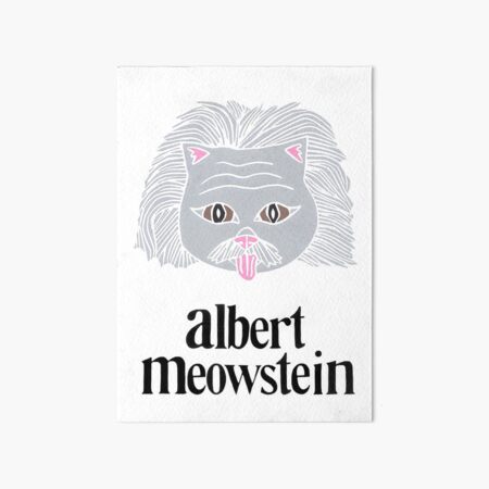 Albert Meowstein Art Board Print