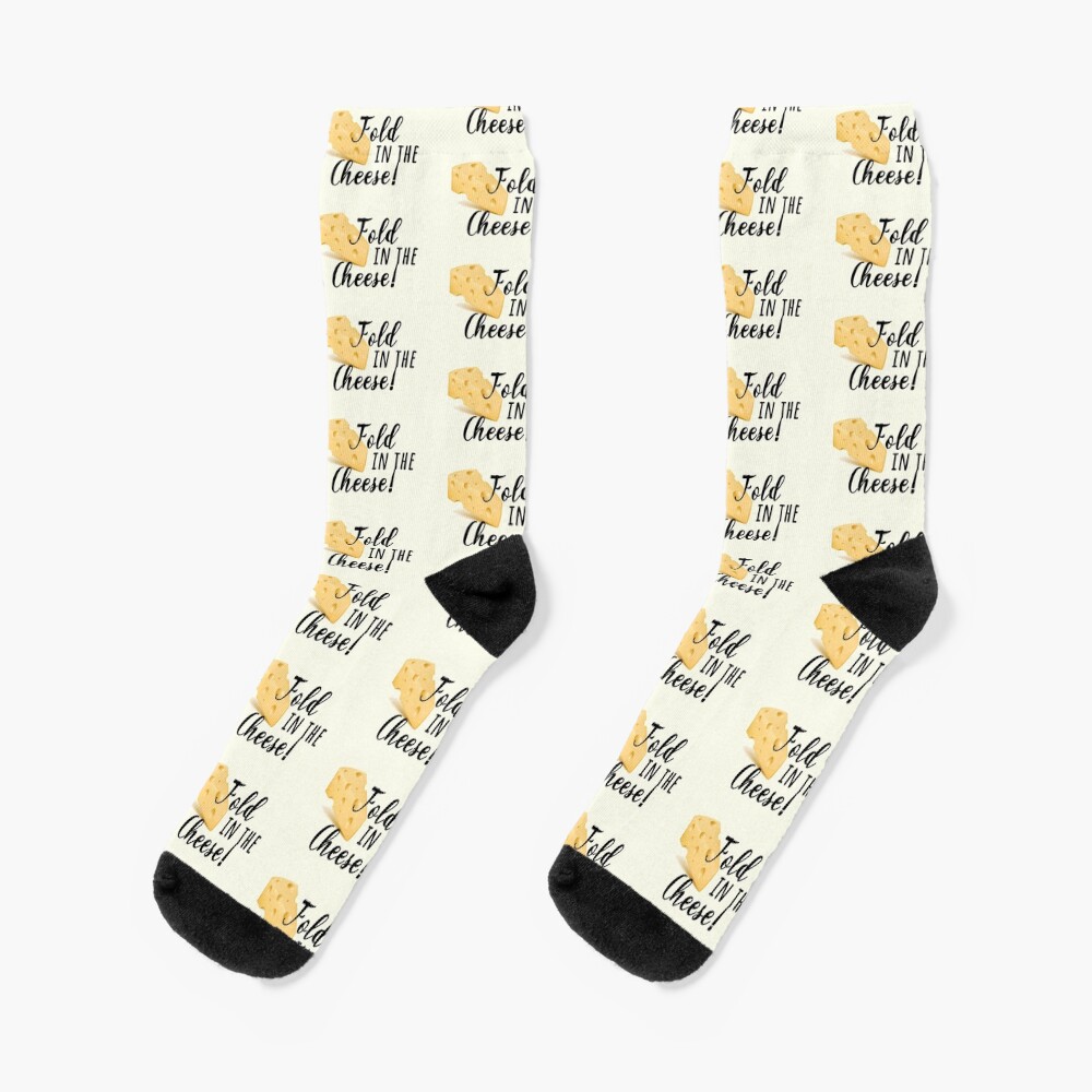 fold in the cheese! Socks