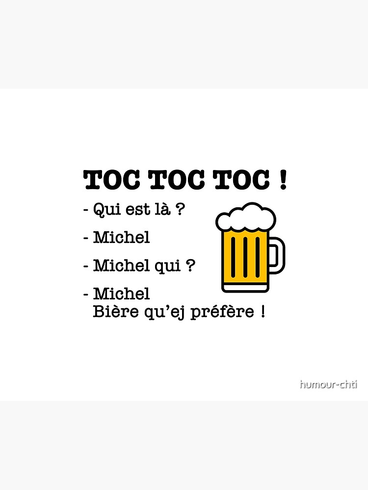 Toc Toc Toc Michel Beer That You Prefer Duvet Cover By Humour Chti Redbubble