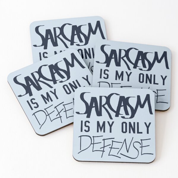 Item preview, Sarcasm Is My Only Defense  designed and sold by geekyness.
