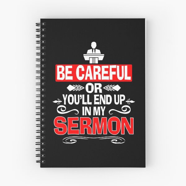 Item preview, Funny Pastor Sermonator Be Careful End Up In My Sermon designed and sold by DSWShirts.