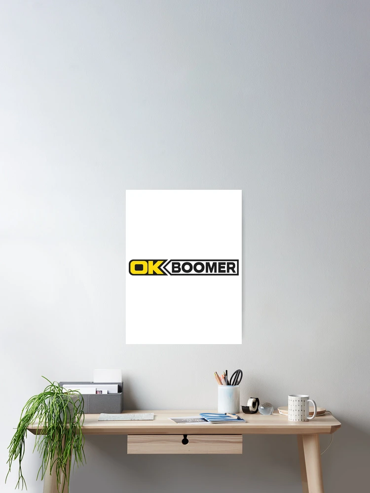 Thumbnail 2 of 3, Poster, OK BOOMER (Yellow) [Roufxis-Rb] designed and sold by RoufXis.