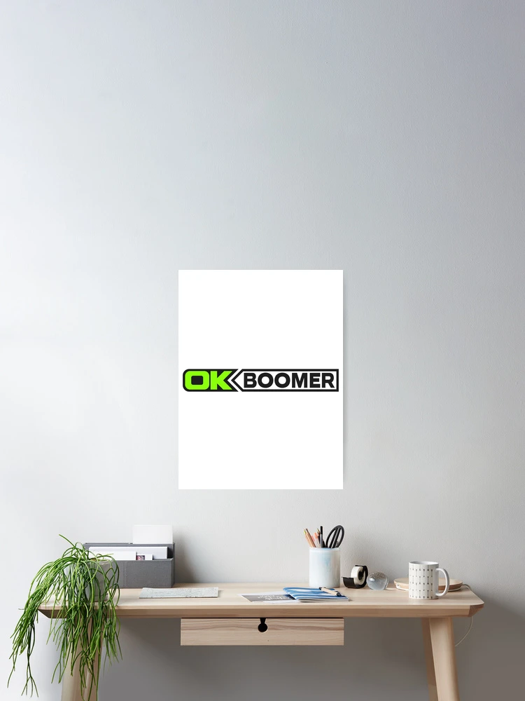 Thumbnail 2 of 3, Poster, OK BOOMER (Green) [Roufxis-Rb] designed and sold by RoufXis.