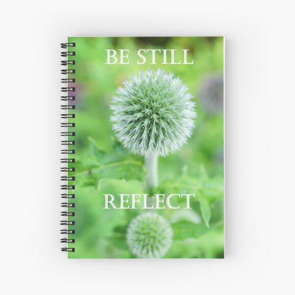 Be Still Reflect Spiral Notebook