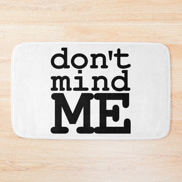 Item preview, Don't mind me designed and sold by MeyrellesMartin.