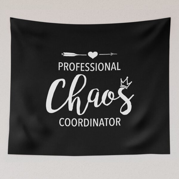 Item preview, Professional Chaos Coordinator  designed and sold by JukeLox.