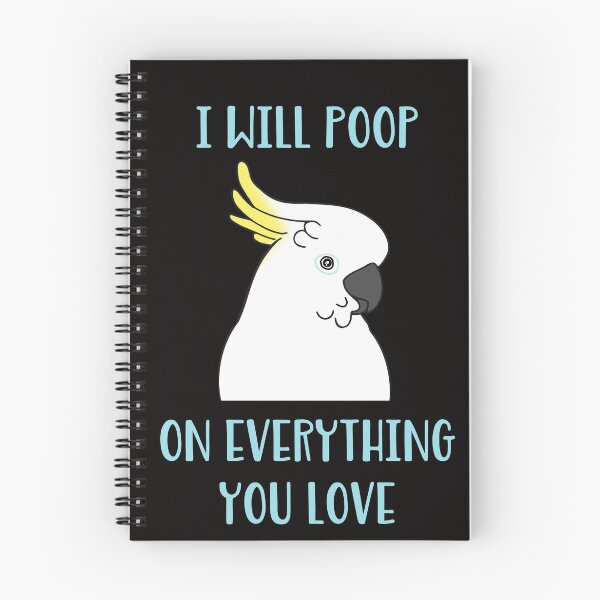 Item preview, Copy oi will poop on everything you love - cockatoo designed and sold by FandomizedRose.