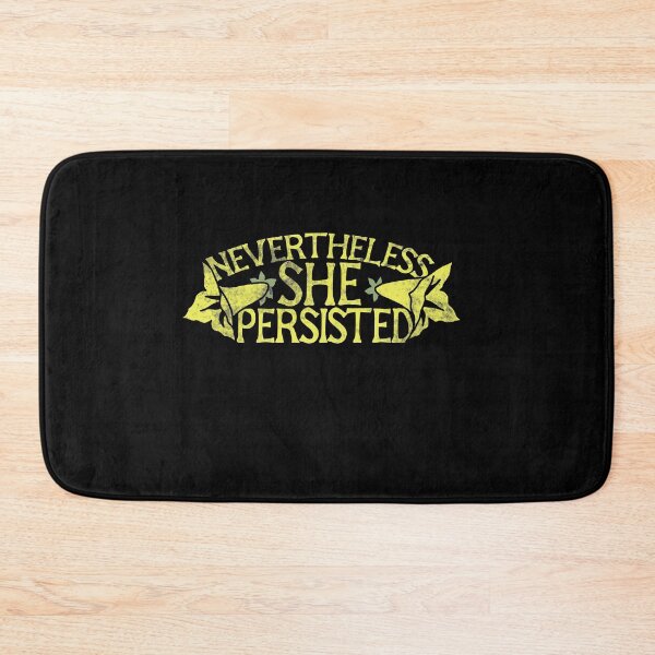 Item preview, Nevertheless She Persisted designed and sold by FrictionMaxxing.