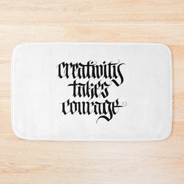 Item preview, Creativity Takes Courage : Black Lettering designed and sold by Carol Fountain Nix.