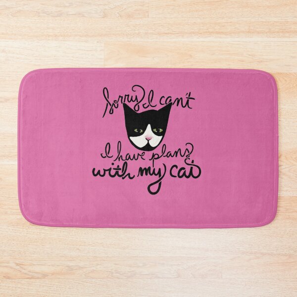 Item preview, I'm sorry I can't I have plans with my cat designed and sold by FrictionMaxxing.