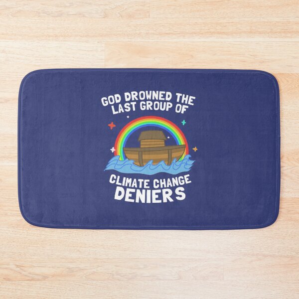 Item preview, God Drowned Last Group Of Climate Change Deniers designed and sold by Yipptee Shirts.
